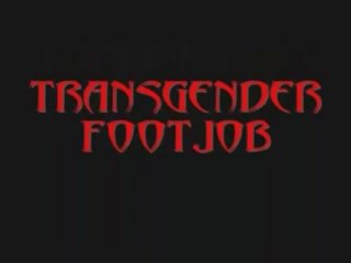 Transgender robienie dobrze stopami
